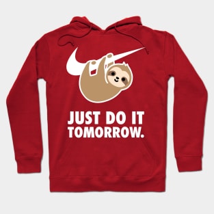 Just Do It Tomorrow (White on Black) Hoodie